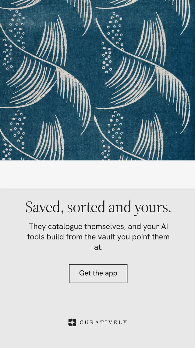 Instagram story for Curatively: "Saved, sorted and yours." Editorial style, skeleton layout, light palette in white, blue, grey.