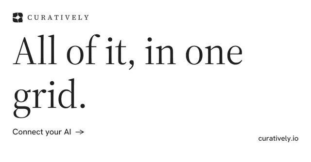 Social ad for Curatively: "All of it, in one grid." Minimal luxury style, poster layout, light palette in white.