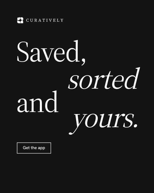 Instagram portrait post for Curatively: "Saved, sorted and yours." Editorial style, stacked layout, dark palette in black, grey.
