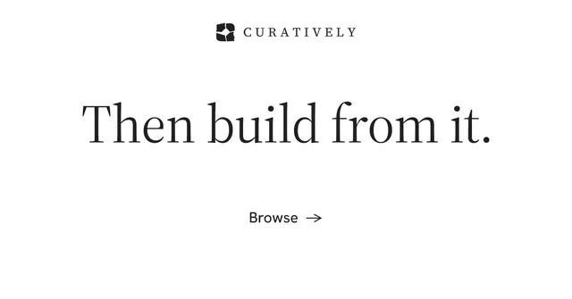 Social ad for Curatively: "Then build from it." Minimal luxury style, centred layout, light palette in white.