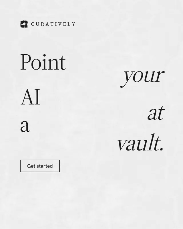Instagram portrait post for Curatively: "Point your AI at a vault." Editorial style, stacked layout, light palette in white, grey.