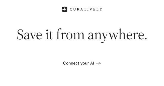 Social ad for Curatively: "Save it from anywhere." Minimal luxury style, centred layout, light palette in white.
