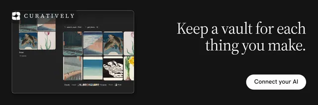 X header for Curatively: "Keep a vault for each thing you make." Photo poster style, right layout, dark palette in black, grey.