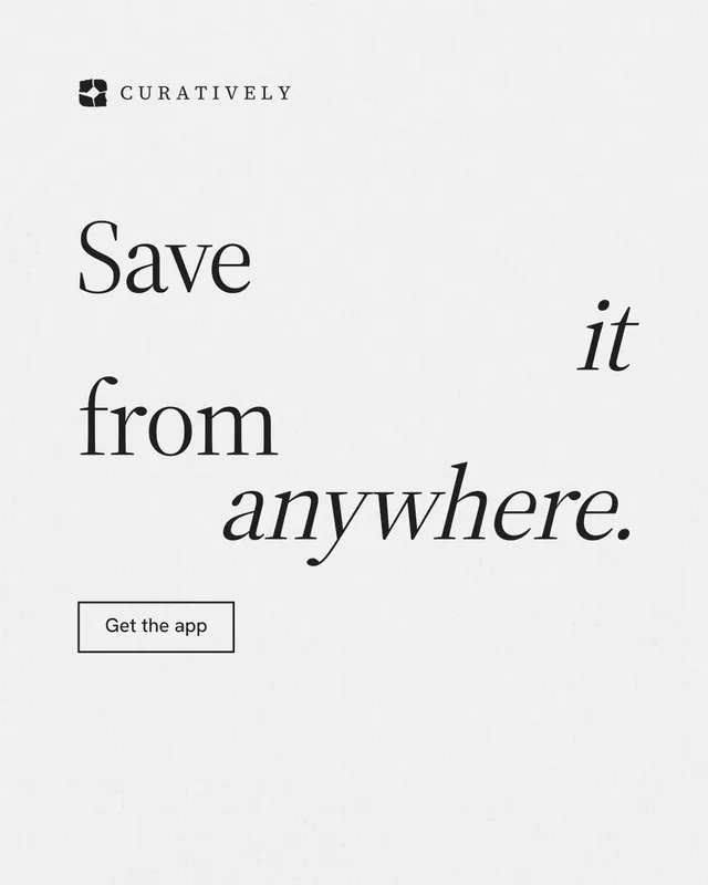 Instagram portrait post for Curatively: "Save it from anywhere." Editorial style, stacked layout, light palette in white, grey.