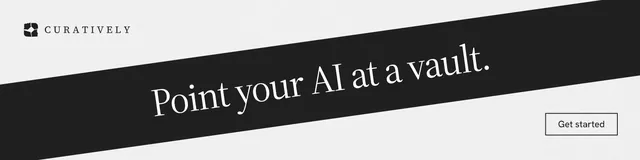 LinkedIn banner for Curatively: "Point your AI at a vault." Editorial style, diagonal layout, light palette in white, black, grey.