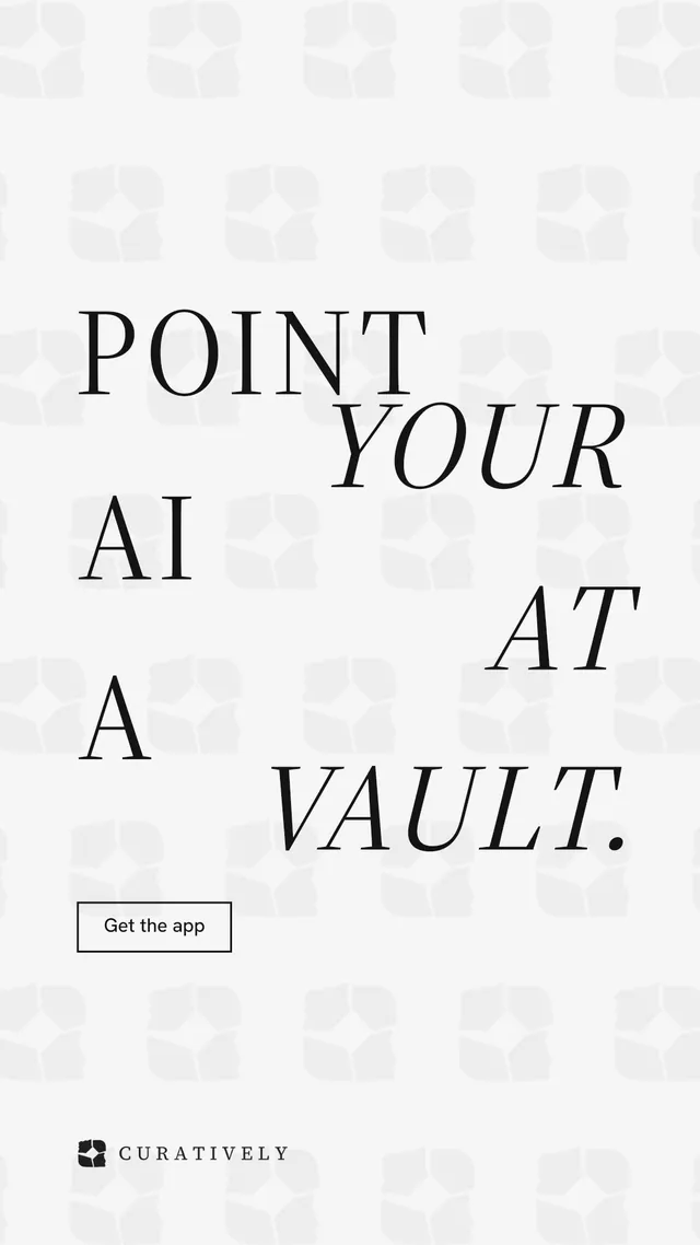 Instagram story for Curatively: "Point your AI at a vault." Editorial style, stacked layout, light palette in white.
