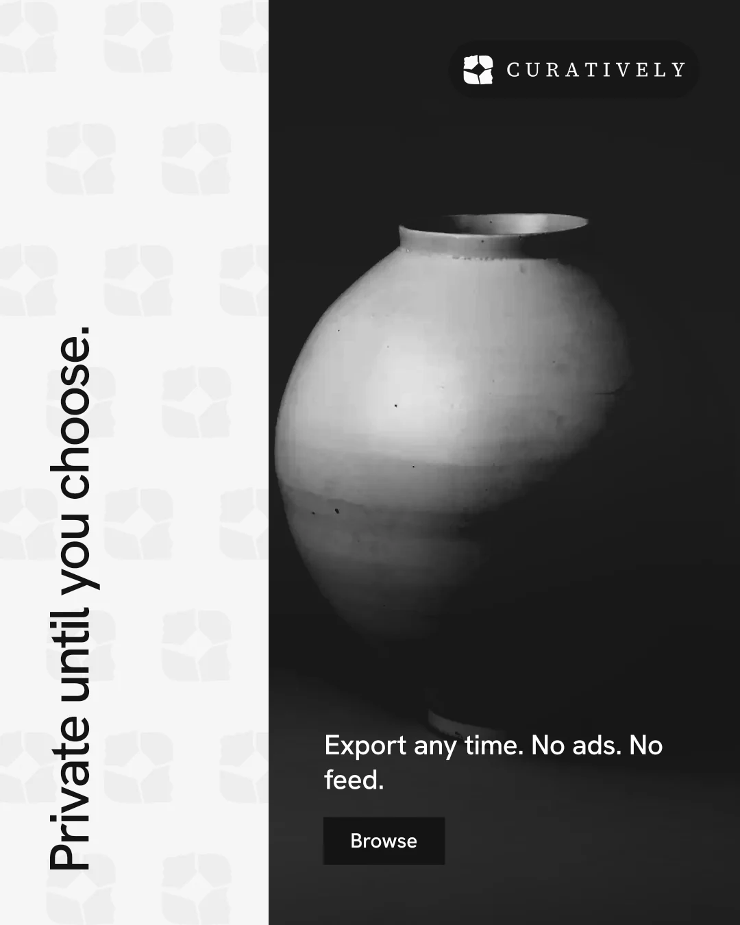 Instagram portrait post for Curatively: "Private until you choose." Swiss style, vertical layout, light palette in white, black, grey.