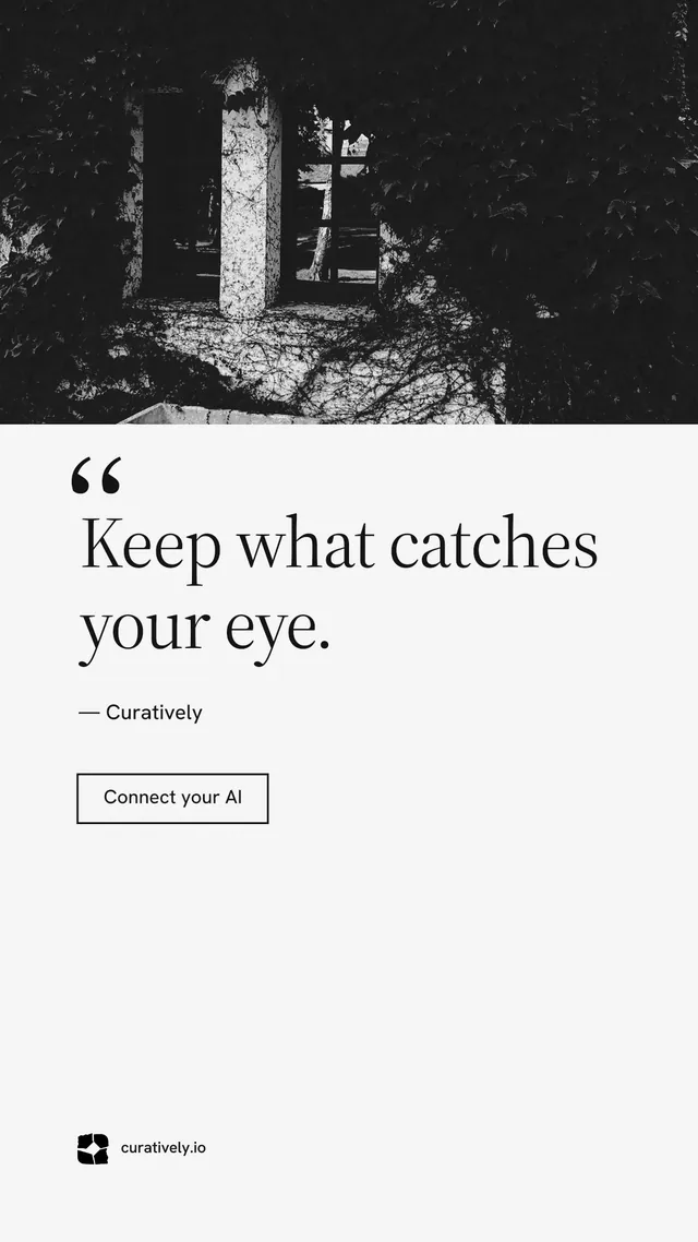 Instagram story for Curatively: "Saved, sorted and yours." Editorial style, quote layout, light palette in white, black, grey.