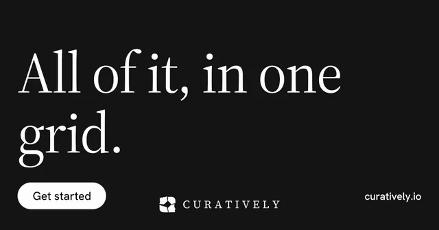 Social ad for Curatively: "All of it, in one grid." Photo poster style, poster layout, dark palette in black, grey.