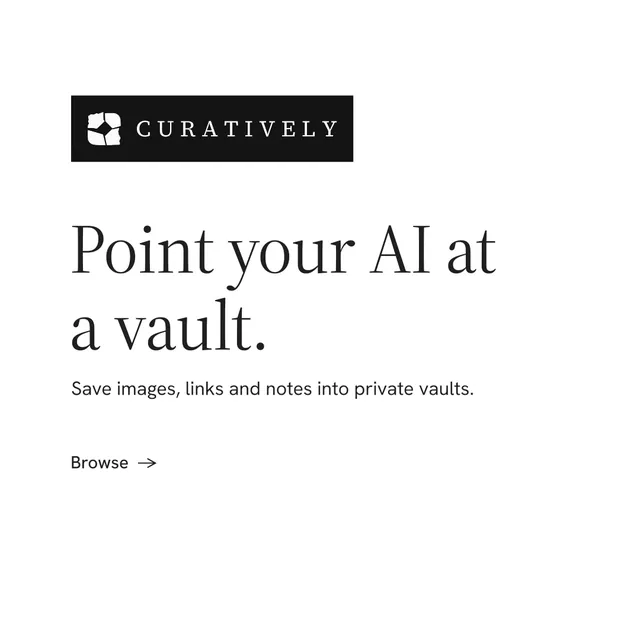 Instagram post for Curatively: "Point your AI at a vault." Minimal luxury style, announce layout, light palette in white.