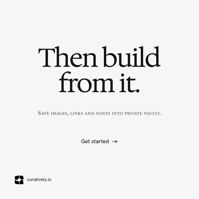 Instagram post for Curatively: "Then build from it." Swiss style, smallcaps layout, light palette in white.