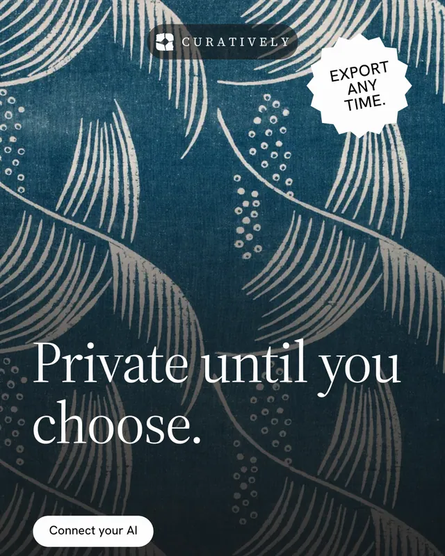Instagram portrait post for Curatively: "Private until you choose." Photo poster style, sticker layout, dark palette in blue, grey, black.