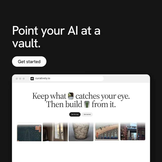 Instagram post for Curatively: "Point your AI at a vault." Photo poster style, browser layout, light palette in black, white, grey.