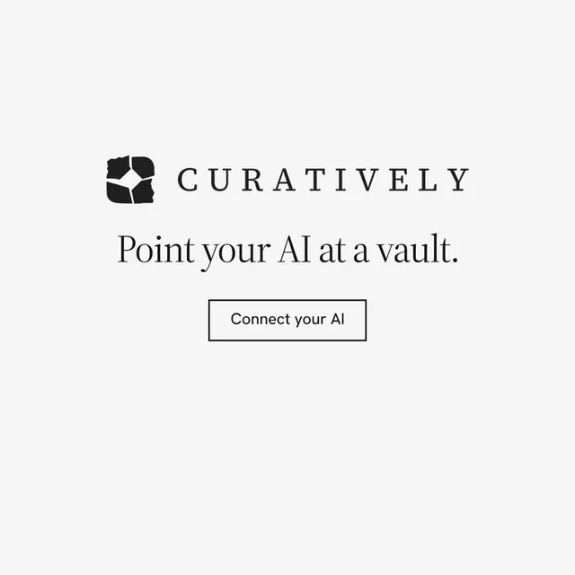 Instagram post for Curatively: "Point your AI at a vault." Editorial style, logo hero layout, light palette in white.