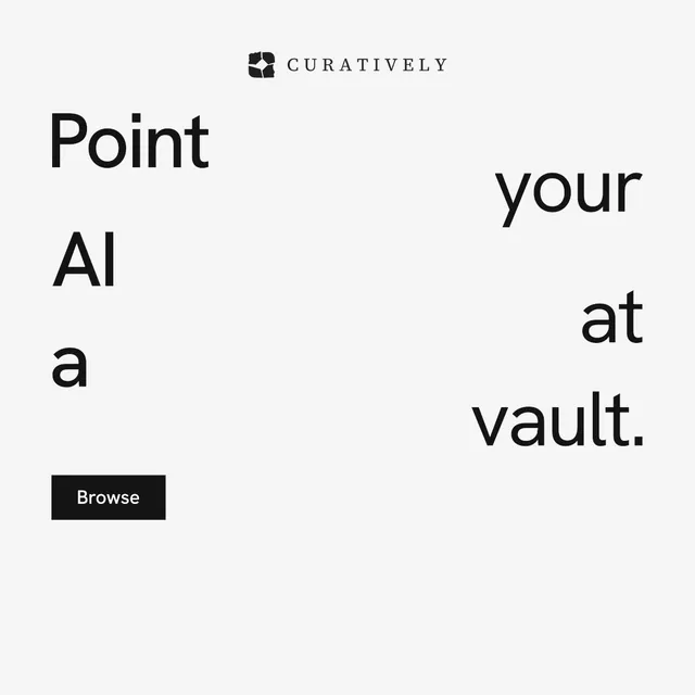 Instagram post for Curatively: "Point your AI at a vault." Swiss style, stacked layout, light palette in white.