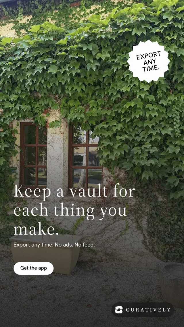 Instagram story for Curatively: "Keep a vault for each thing you make." Photo poster style, sticker layout, dark palette in grey, black, green.