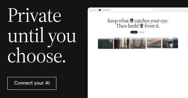 Social ad for Curatively: "Private until you choose." Editorial style, browser layout, light palette in white, black.