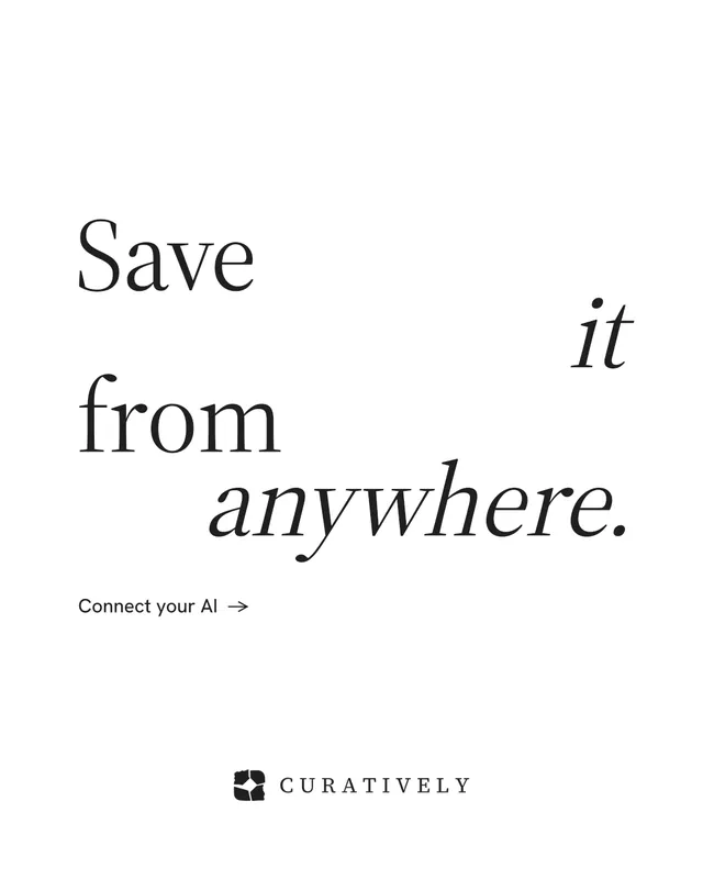 Instagram portrait post for Curatively: "Save it from anywhere." Minimal luxury style, stacked layout, light palette in white.