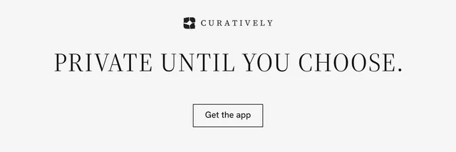 X header for Curatively: "Private until you choose." Editorial style, centred layout, light palette in white.
