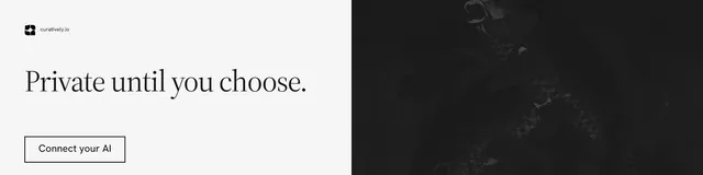 LinkedIn banner for Curatively: "Private until you choose." Editorial style, bottom layout, light palette in white, black.