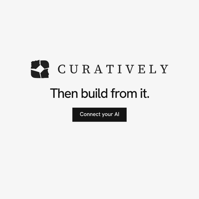 Instagram post for Curatively: "Then build from it." Swiss style, logo hero layout, light palette in white.