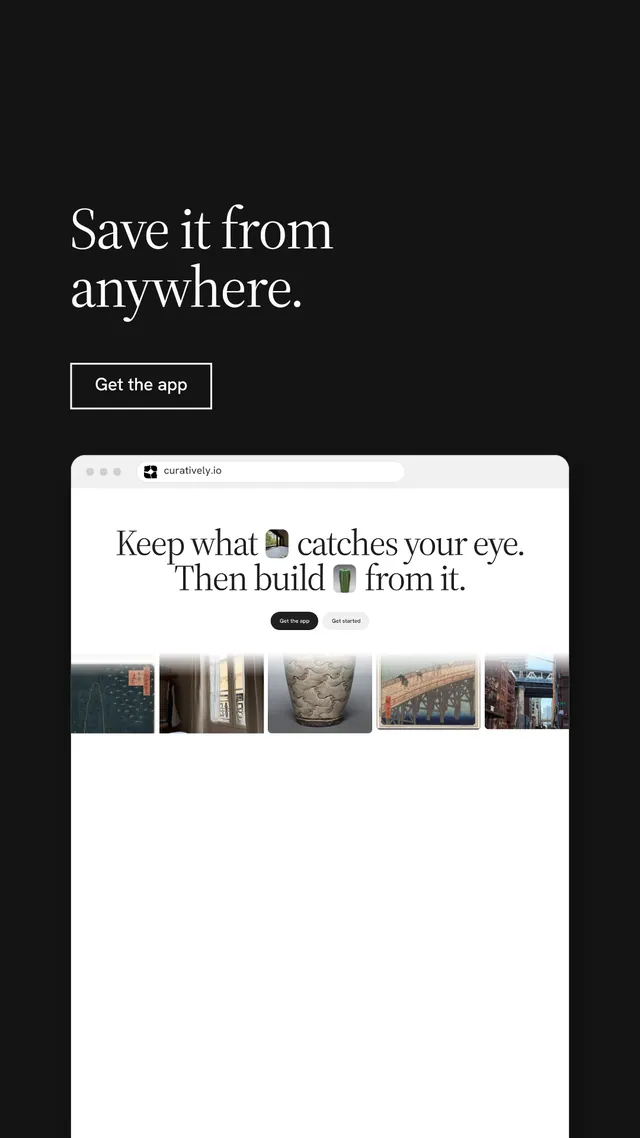 Instagram story for Curatively: "Save it from anywhere." Editorial style, browser layout, light palette in black, white, grey.