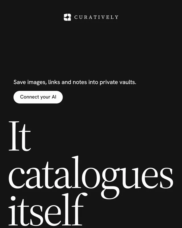 Instagram portrait post for Curatively: "Saved, sorted and yours." Photo poster style, oversized layout, dark palette in black, grey.