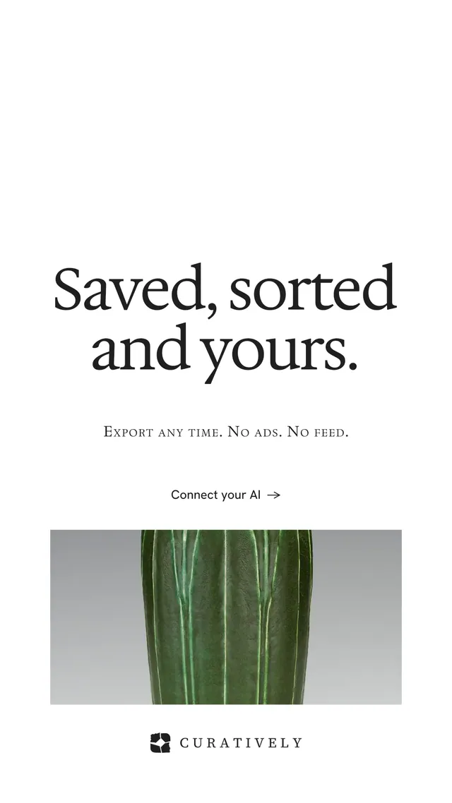Instagram story for Curatively: "Saved, sorted and yours." Minimal luxury style, smallcaps layout, light palette in white, green, grey.