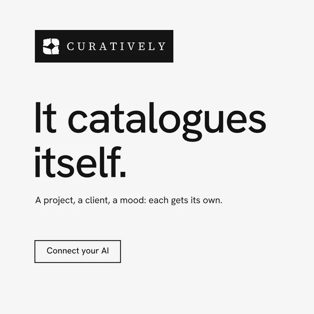 Instagram post for Curatively: "It catalogues itself." Editorial style, announce layout, light palette in white, grey.