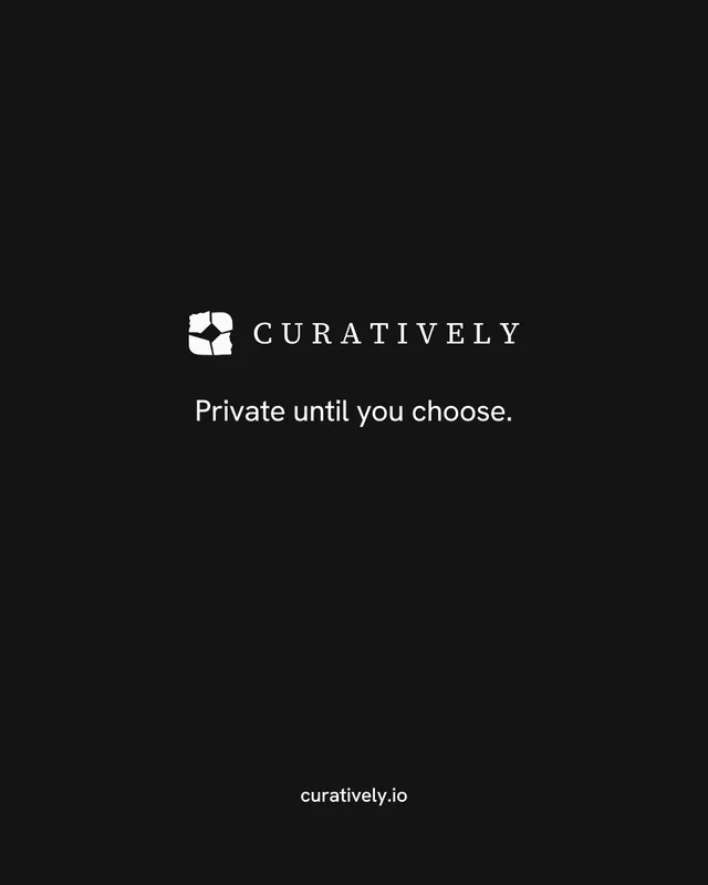 Instagram portrait post for Curatively: "Private until you choose." Editorial style, end card layout, dark palette in black.