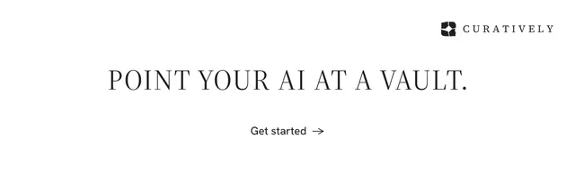 X header for Curatively: "Point your AI at a vault." Minimal luxury style, centred layout, light palette in white.