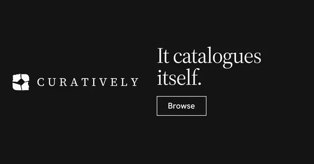 Social ad for Curatively: "It catalogues itself." Editorial style, logo hero layout, dark palette in black.
