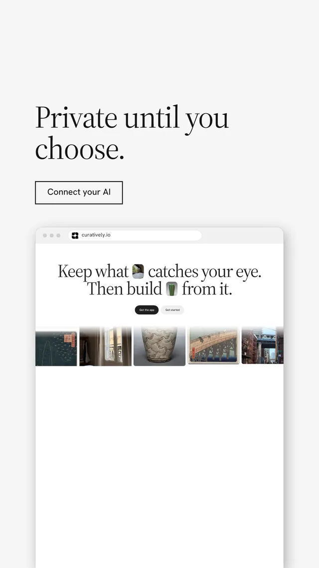 Instagram story for Curatively: "Private until you choose." Editorial style, browser layout, light palette in white, grey.