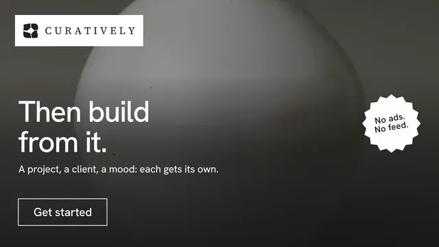 Landscape graphic for Curatively: "Then build from it." Editorial style, sticker layout, dark palette in grey, black.