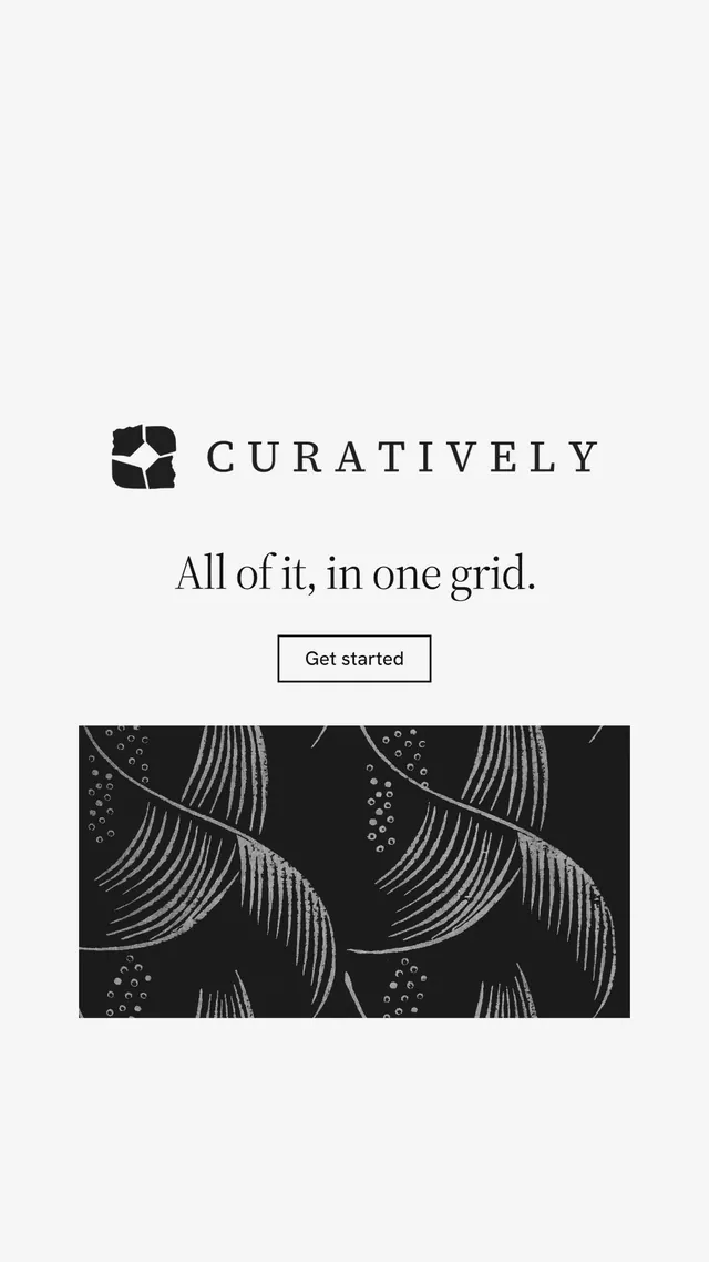 Instagram story for Curatively: "All of it, in one grid." Editorial style, logo hero layout, light palette in white, black.