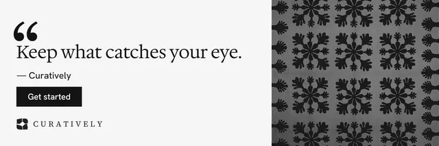 X header for Curatively: "It catalogues itself." Swiss style, quote layout, light palette in white, black, grey.