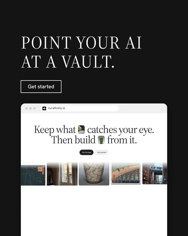Instagram portrait post for Curatively: "Point your AI at a vault." Editorial style, browser layout, light palette in black, white, grey.