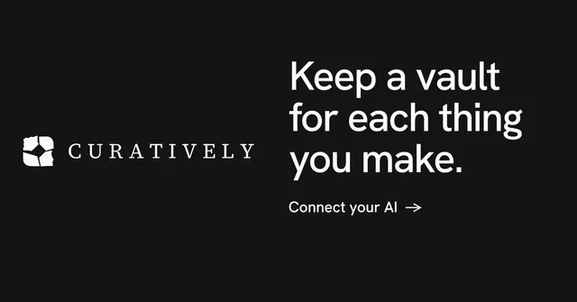 Social ad for Curatively: "Keep a vault for each thing you make." Minimal luxury style, logo hero layout, dark palette in black.
