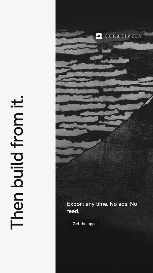 Instagram story for Curatively: "Then build from it." Swiss style, vertical layout, light palette in black, white, grey.