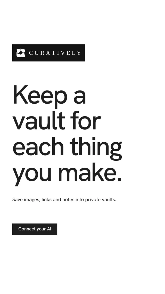 Instagram story for Curatively: "Keep a vault for each thing you make." Swiss style, announce layout, light palette in white, grey.