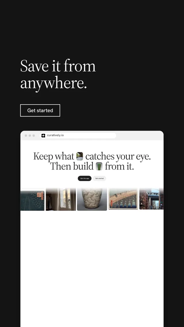 Instagram story for Curatively: "Save it from anywhere." Editorial style, browser layout, light palette in black, white, grey.