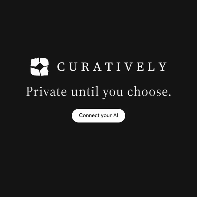 Instagram post for Curatively: "Private until you choose." Photo poster style, logo hero layout, dark palette in black.