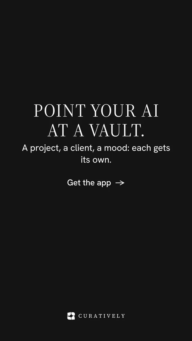 Instagram story for Curatively: "Point your AI at a vault." Minimal luxury style, skeleton layout, dark palette in black.