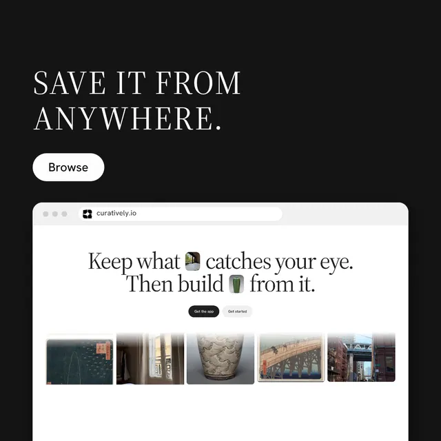 Instagram post for Curatively: "Save it from anywhere." Photo poster style, browser layout, light palette in black, white, grey.