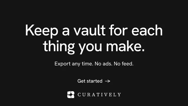 Landscape graphic for Curatively: "Keep a vault for each thing you make." Minimal luxury style, centred layout, dark palette in black.