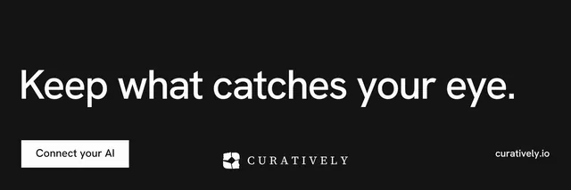 X header for Curatively: "Keep what catches your eye." Swiss style, poster layout, dark palette in black, grey.