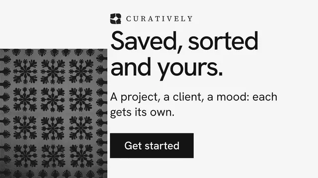 Landscape graphic for Curatively: "Saved, sorted and yours." Swiss style, skeleton layout, light palette in white, black, grey.