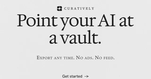 Social ad for Curatively: "Point your AI at a vault." Editorial style, smallcaps layout, light palette in white, grey.