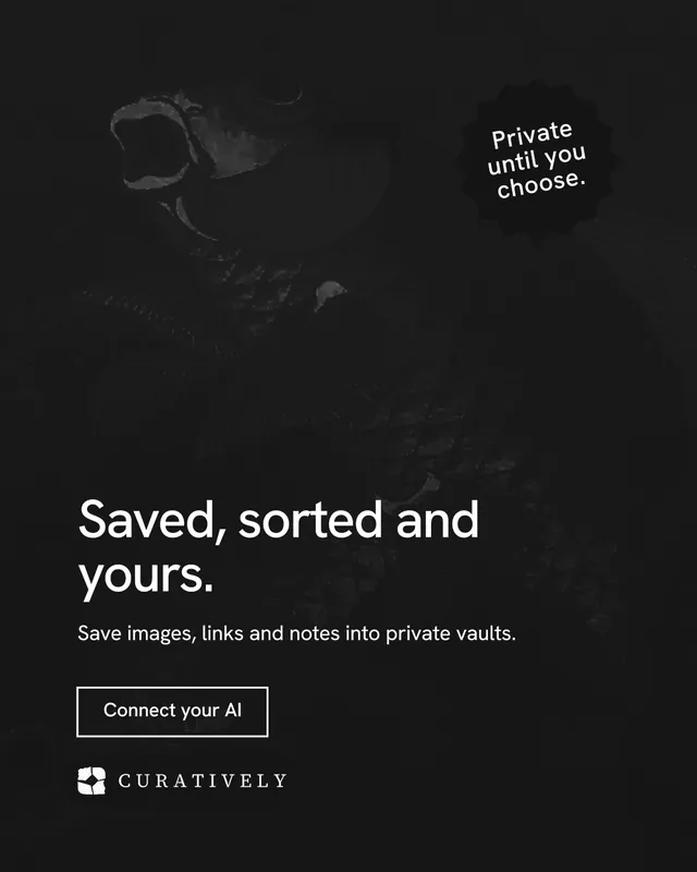 Instagram portrait post for Curatively: "Saved, sorted and yours." Editorial style, sticker layout, dark palette in black.