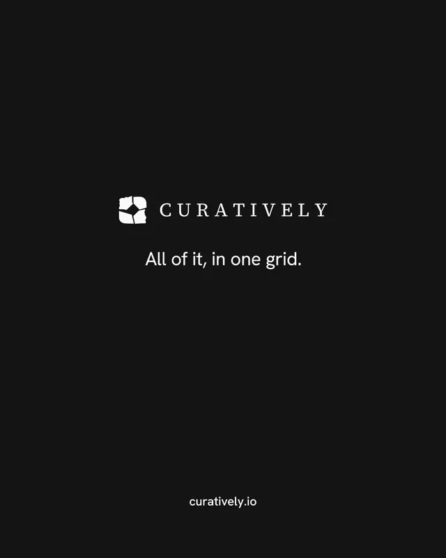 Instagram portrait post for Curatively: "All of it, in one grid." Editorial style, end card layout, dark palette in black.